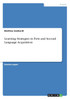 Learning Strategies in First and Second Language Acquisition