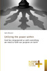 Utilizing the power within