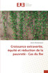 Croissance extravertie, équité et réduction de la pauvreté - Cas du Rw