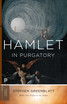 Hamlet in Purgatory