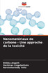 Nanomatériaux de carbone - Une approche de la toxicité