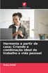 Harmonia a partir de casa