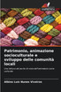 Patrimonio, animazione socioculturale e sviluppo delle comunità locali