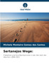 Sertanejos Wege