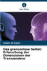 Das grenzenlose Selbst