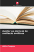 Avaliar as práticas de avaliação contínua