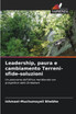 Leadership, paura e cambiamento Terreni-sfide-soluzioni