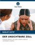 DER UNSICHTBARE ZOLL
