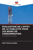 ÉVALUATION DE L'EFFET DE LA PUBLICITÉ POUR LES BIENS DE CONSOMMATION