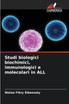 Studi biologici biochimici, immunologici e molecolari in ALL