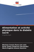 Alimentation et activité physique dans le diabète sucré