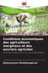 Conditions économiques des agriculteurs marginaux et des ouvriers agricoles