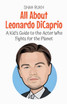 All About Leonardo DiCaprio