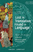 Lost in Translation Found in Language