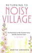 Returning to Noisy Village