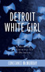 Detroit White Girl