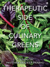 Therapeutic Side of Culinary Greens