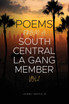Poems From A South Central LA Gang Member