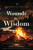Wounds to Wisdom
