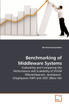 Benchmarking of Middleware Systems