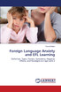Foreign Language Anxiety and EFL Learning