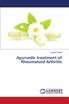 Ayurvedic Treatment of Rheumatoid Arthritis