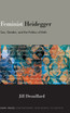 Feminist Heidegger