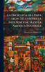 La encÃ­clica del Papa Leon XII contra la independencia de la AmÃ©rica EspaÃ±ola