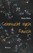 Sehnsucht nach Rausch