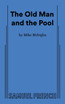 The Old Man and the Pool
