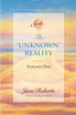 The Unknown Reality, Volume One
