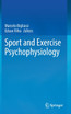 Sport and Exercise Psychophysiology