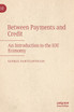 Between Payments and Credit