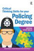 Critical Thinking Skills for your Policing Degree