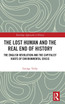 The Lost Human and the Real End of History
