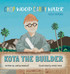 Kota the Builder