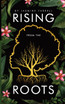 Rising From the Roots