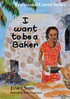 I want to be a baker