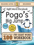 100 Sight Word Storybook Workbook, Pogo's Big Jump (Level Pre-1)
