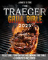 TRAEGER GRILL BIBLE 2025