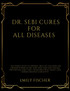 DR. SEBI CURES FOR ALL DISEASES