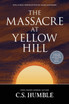 The Massacre at Yellow Hill