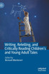 Writing, Retelling, and Critically Reading Children's and Young Adult Tales
