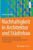 Nachhaltigkeit in Architektur und Städtebau