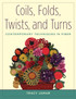 Coils, Folds, Twists, and Turns