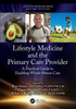 Lifestyle Medicine and the Primary Care Provider