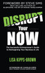 Disrupt Your Now