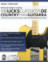 Heróis da Guitarra Country - 100 Licks Clássicos de Country Para Guitarra