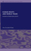 Human Rights and World Trade
