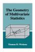 Geometry of Multivariate Statistics